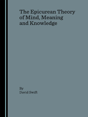cover image of The Epicurean Theory of Mind, Meaning and Knowledge